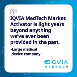 Quote from a large medical device company praising IQVIA MedTech Market Activator as ‘light years beyond’ previous solutions.